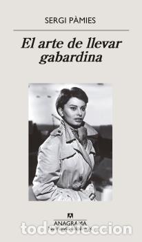 Libros: ARTE DE LLEVAR GABARDINA, EL - P&Agrave;MIES, SERGI, - Foto 1