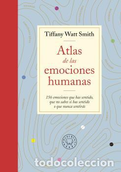 Libros: ATLAS DE LAS EMOCIONES HUMANAS - WATT SMITH, TIFFANY, - Foto 1