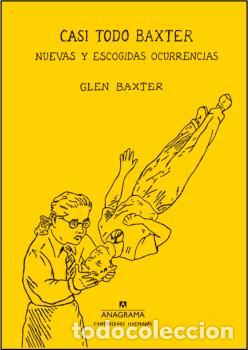 Libros: CASI TODO BAXTER - BAXTER, GLEN, - Foto 1