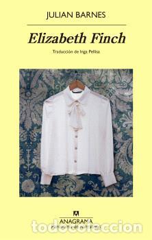 Libros: ELIZABETH FINCH - BARNES, JULIAN, - Foto 1