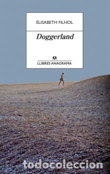 Libros: DOGGERLAND - CATAL&Agrave; - FILHOL, &Eacute;LISABETH - Foto 1