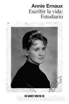 Libros: FOTODIARIO. ESCRIBIR LA VIDA * - ERNAUX, ANNIE, - Foto 1