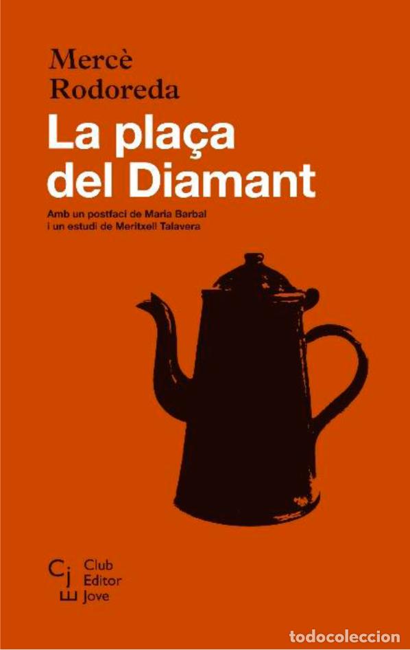 Libros: PLA&Ccedil;A DEL DIAMANT, LA - CEJ - RODOREDA, MERC&Egrave;, - Foto 1