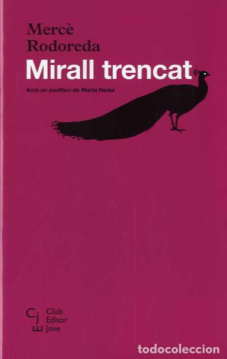 Libros: MIRALL TRENCAT - CEJ - RODOREDA, MERC&Egrave;, - Foto 1