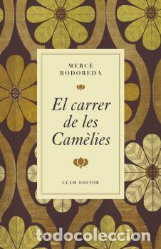 Libros: CARRER DE LES CAM&Egrave;LIES, EL - BUTXACA - RODOREDA, MERC&Egrave;,