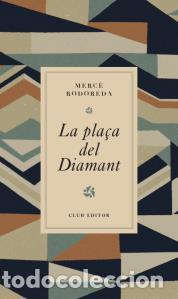 Libros: PLA&Ccedil;A DEL DIAMANT, LA - BUTXACA - RODOREDA, MERC&Egrave;,