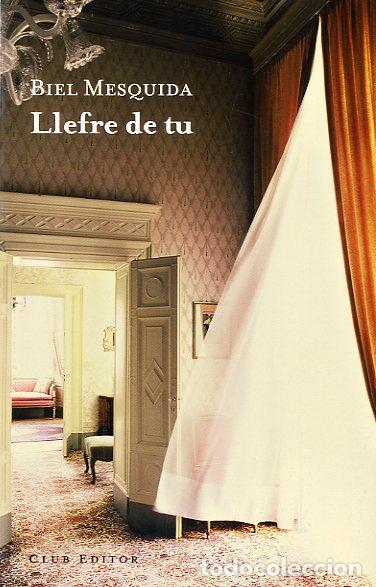 Libros: LLEFRE DE TU - MESQUIDA, BIEL, - Foto 1