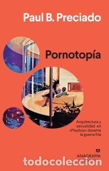 Libros: PORNOTOP&Iacute;A - PRECIADO, PAUL B., - Foto 1