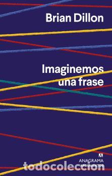 Libros: IMAGINEMOS UNA FRASE - DILLON, BRIAN, - Foto 1