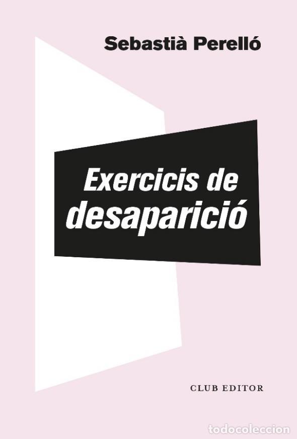 Libros: EXERCICIS DE DESAPARICI&Oacute; - PERELL&Oacute;, SEBASTI&Agrave;, - Foto 1