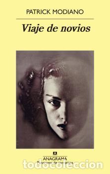 Libros: VIAJE DE NOVIOS - MODIANO, PATRICK, - Foto 1