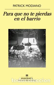 Libros: PARA QUE NO TE PIERDAS EN EL BARRIO - MODIANO, PATRICK, - Foto 1
