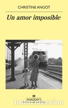 Libros: AMOR IMPOSIBLE, UN - ANGOT, CHRISTINE - Foto 1