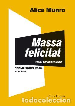 Libros: MASSA FELICITAT - MUNRO, ALICE,