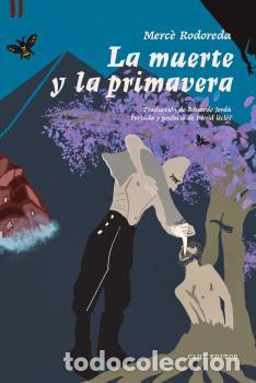 Libros: MUERTE Y LA PRIMAVERA, LA - RODOREDA, MERC&Egrave;,