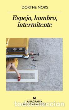 Libros: ESPEJO, HOMBRO, INTERMITENTE - NORS, DORTHE, - Foto 1