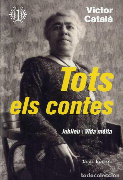 Libros: TOTS ELS CONTES VOL. 1 - CATAL&Agrave;, V&Iacute;CTOR, - Foto 1