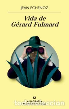 Libros: VIDA DE GERARD FULMARD - ECHENOZ, JEAN, - Foto 1