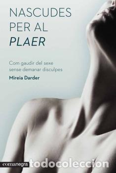 Libros: NASCUDES PER AL PLAER - DARDER, MIREIA, - Foto 1