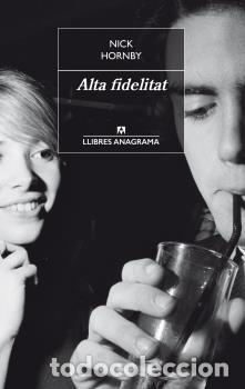Libros: ALTA FIDELITAT - HORNBY, NICK, - Foto 1