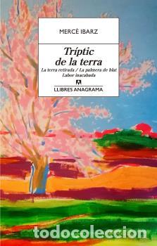 Libros: TR&Iacute;PTIC DE LA TERRA - IBARZ, MERC&Egrave;, - Foto 1