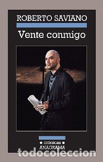 Libros: VENTE CONMIGO - SAVIANO, ROBERTO, - Foto 1
