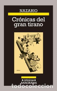 Libros: CR&Oacute;NICAS DEL GRAN TIRANO - NAZARIO, - Foto 1
