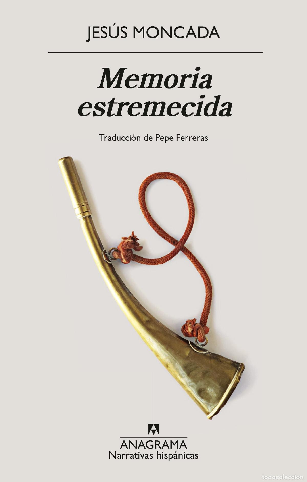 Libros: MEMORIA ESTREMECIDA - MONCADA, JES&Uacute;S, - Foto 1