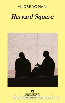 Libros: HARVARD SQUARE - ACIMAN, ANDR&Eacute;, - Foto 1