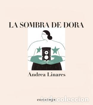 Libros: SOMBRA DE DORA, LA * - LINARES, ANDREA, - Foto 1