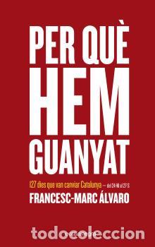 Libros: PER QU&Egrave; HEM GUANYAT - &Aacute;LVARO, FRANCESC-MARC, - Foto 1