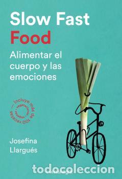 Libros: SLOW FAST FOOD - LLARGU&Eacute;S, JOSEFINA, - Foto 1