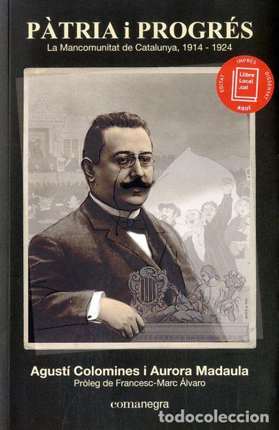 Libros: P&Agrave;TRIA I PROGR&Eacute;S - COLOMINES, AGUST&Iacute; - Foto 1