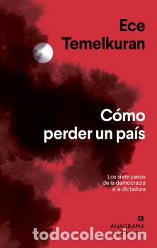 Libros: C&Oacute;MO PERDER UN PA&Iacute;S - TEMELKURAN, ECE, - Foto 1
