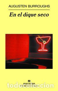 Libros: EN EL DIQUE SECO - BURROUGHS, AUGUSTEN, - Foto 1
