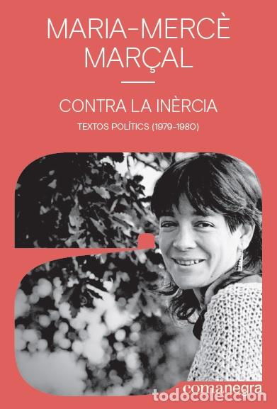 Libros: CONTRA LA IN&Egrave;RCIA - MAR&Ccedil;AL, MARIA-MERC&Egrave;, - Foto 1