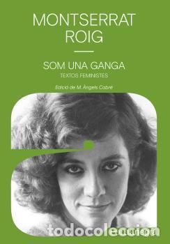 Libros: SOM UNA GANGA - ROIG, MONTSERRAT, - Foto 1