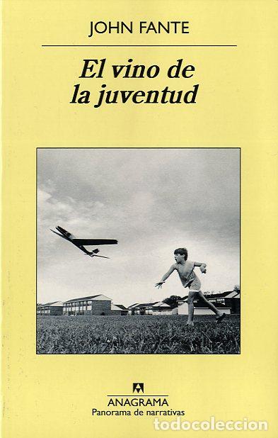 Libros: VINO DE LA JUVENTUD, EL - FANTE, JOHN,