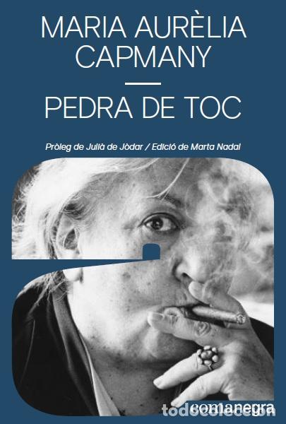 Libri di seconda mano: PEDRA DE TOC - CAPMANY, MARIA AUR&Egrave;LIA,