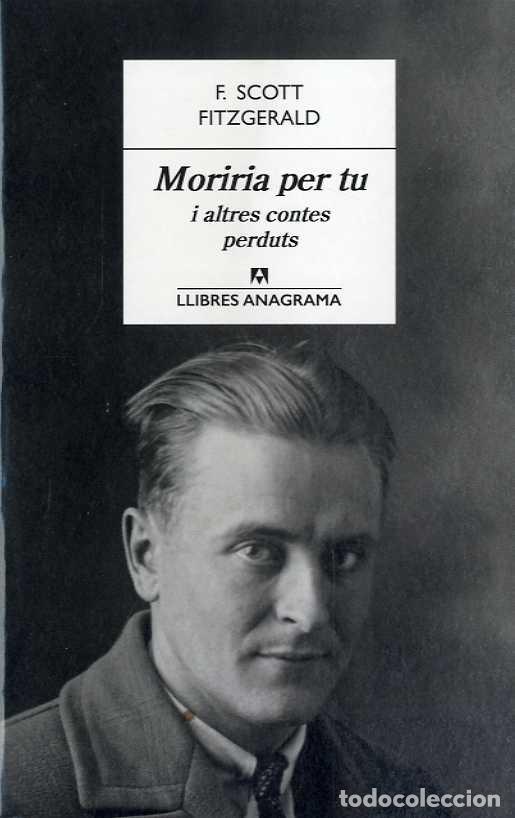 Libros: MORIRIA PER TU - SCOTT FITZGERALD , F., - Foto 1
