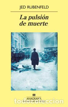 Libros: PULSION DE MUERTE, LA - RUBENFELD JED, - Foto 1