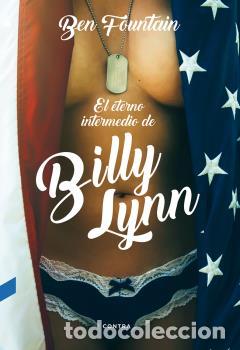 Libros: ETERNO INTERMEDIO DE BILLY LYNN, EL - FOUNTAIN, BEN, - Foto 1