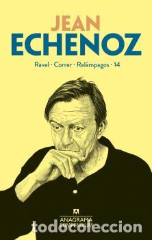 Libros: RAVEL-CORRER- REL&Aacute;MPAGOS-14 - ECHENOZ, JEAN, - Foto 1
