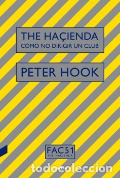 Libros: THE HA&Ccedil;IENDA: C&Oacute;MO NO DIRIGIR UN CLUB - HOOK, PETER, - Foto 1