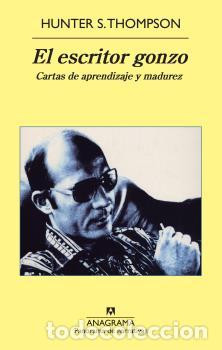 Libros: ESCRITOR GONZO, EL - THOMPSON, HUNTER S., - Foto 1