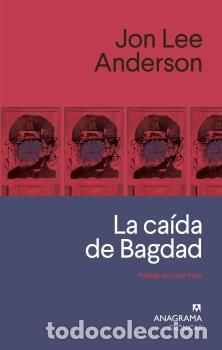Libros: CA&Iacute;DA DE BAGDAD, LA - LEE ANDERSON, JON, - Foto 1