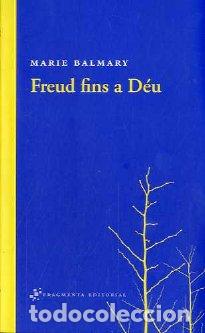 Libros: FREUD FINS A DEU - BALMARY, MARIE, - Foto 1