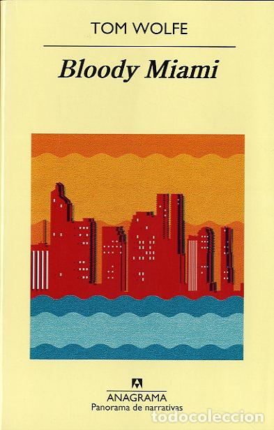 Libros: BLOODY MIAMI - WOLFE, TOM, - Foto 1