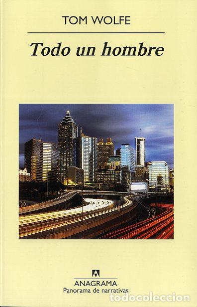 Libros: TODO UN HOMBRE - WOLFE, TOM, - Foto 1