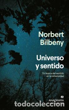 Libros: UNIVERSO Y SENTIDO - BILBENY, NORBERT, - Foto 1